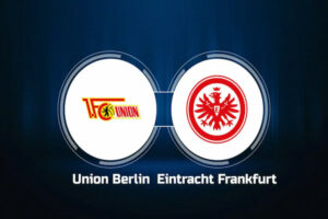 Dự Đoán Eintracht Frankfurt Vs Union Berlin 23h00 Ngày 04/04/2023
