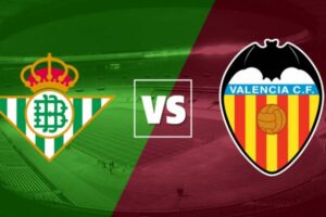 Dự Đoán Real Betis Vs Valencia 02h00 Ngày 05/06/2023