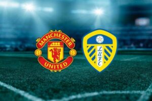 Dự Đoán Manchester United Vs Leeds United 22h00 Ngày 12/07/2023