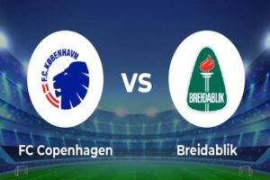 Dự Đoán FC Copenhagen Vs Breidablik 01h00 Ngày 03/08/2023